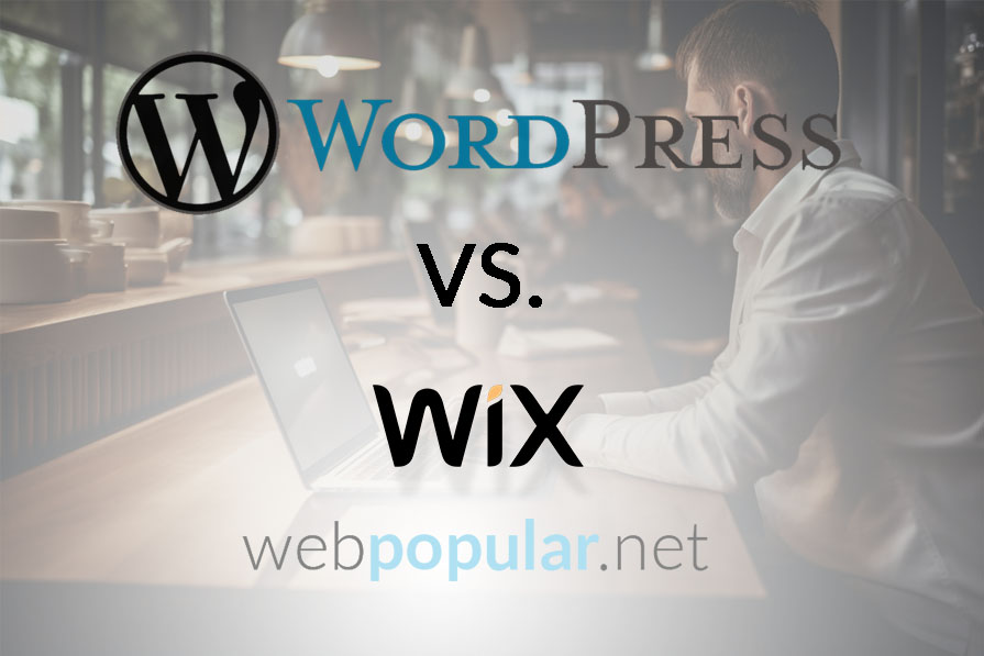 WordPress vs. Wix: A Comprehensive Comparison for 2023